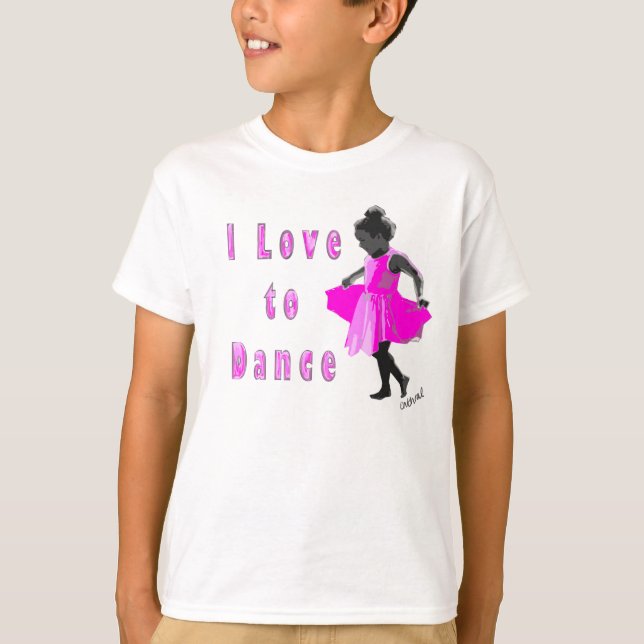 I love to dance T-Shirt (Front)