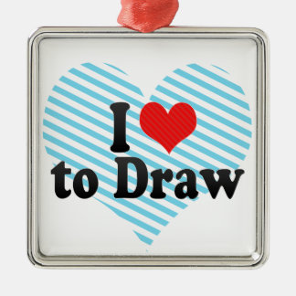 I Love to Draw Metal Ornament