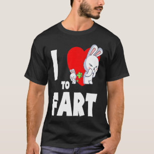 I Love To Fart Youth  Farter  Adult Bunny Rabbit T-Shirt