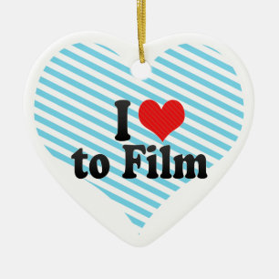 I Love to Film Ceramic Ornament