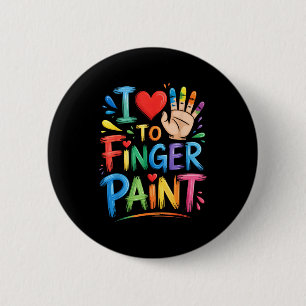 I Love To Finger Paint Couples Art Teacher Finger 2 Inch Round Button
