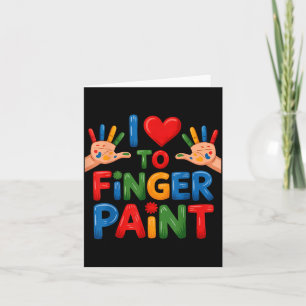 I Love To Finger Paint Couples Art Teacher Finger  Card