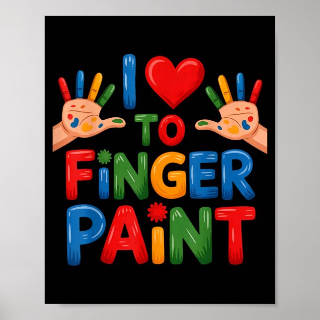 I Love To Finger Paint Couples Art Teacher Finger  Poster (Front)
