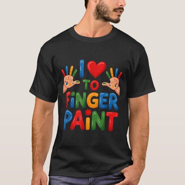 I Love To Finger Paint Couples Art Teacher Finger  T-Shirt (Front)
