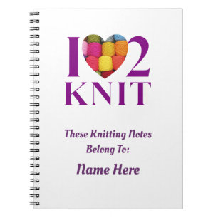 I Love to Knit - Notebook