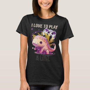 I Love To Play A Lotl Axolotl Amphibian Mexican Wa T-Shirt