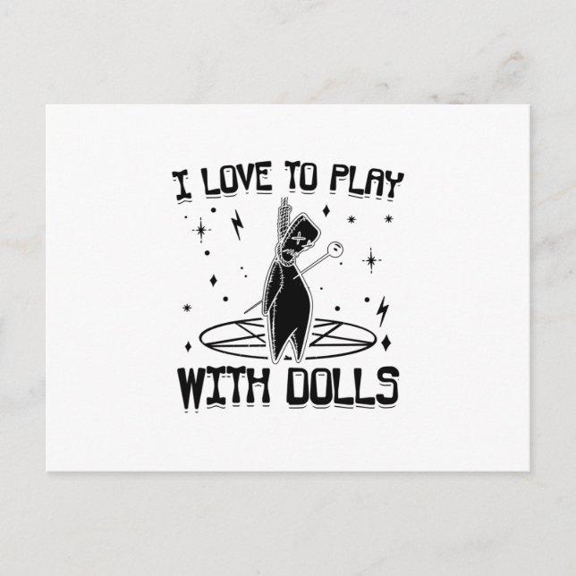 I love to play with dolls | Voodoo Gift Postcard (Front)