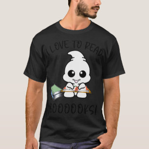 I LOVE TO READ BOOOOOKS FUNNY GHOST T-Shirt