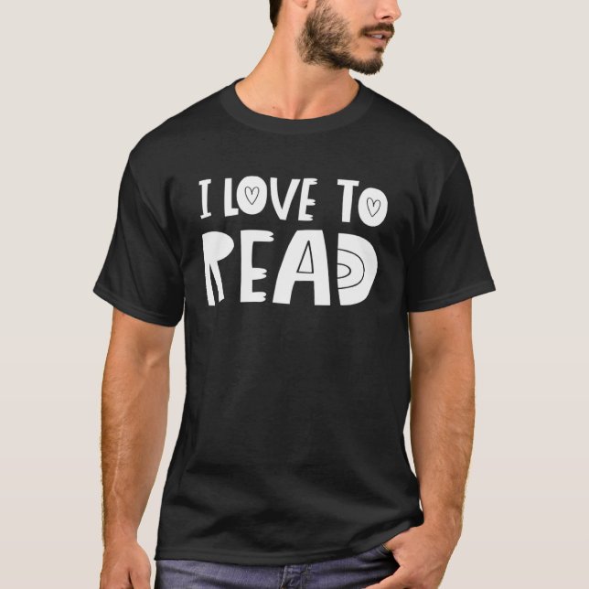 I Love To Read Heart Reading Reader Books T-Shirt (Front)