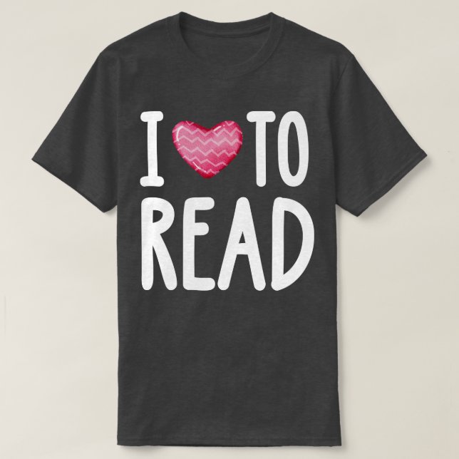 I Love To Read T-Shirt (Design Front)