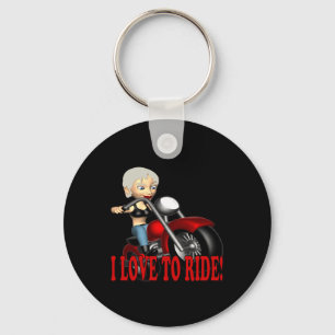 I Love To Ride 4 Keychain