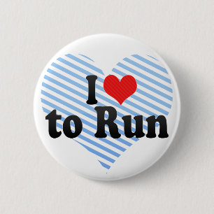 I Love to Run 2 Inch Round Button