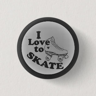 I love To Skate Small, 1¼ Inch Round Button
