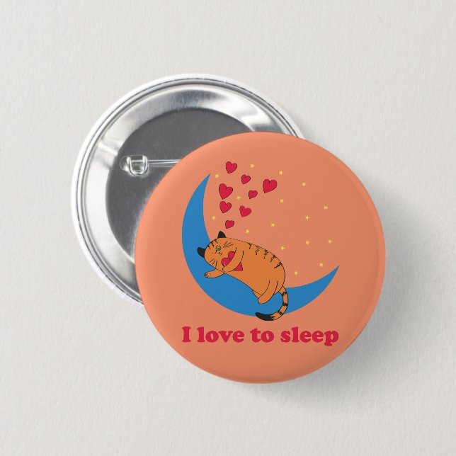 I Love to Sleep cute fat lazy cat 2 Inch Round Button (Front & Back)