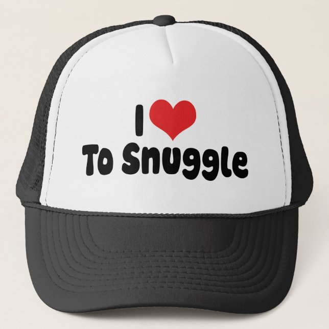 I Love To Snuggle Trucker Hat (Front)