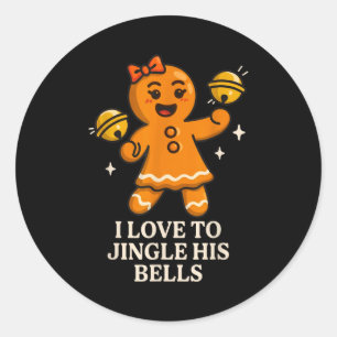 I Love To Stuff Her Stocking Matching Jingle His B Classic Round Sticker