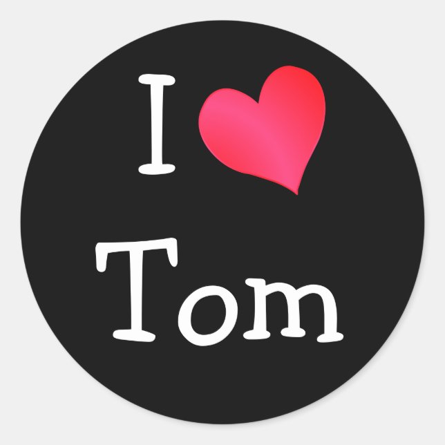 I Love Tom Classic Round Sticker (Front)
