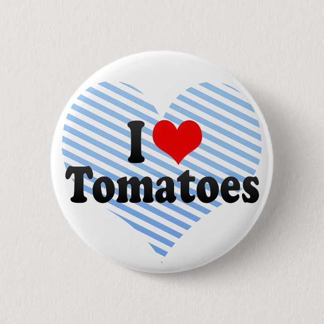 I Love Tomatoes 2 Inch Round Button (Front)