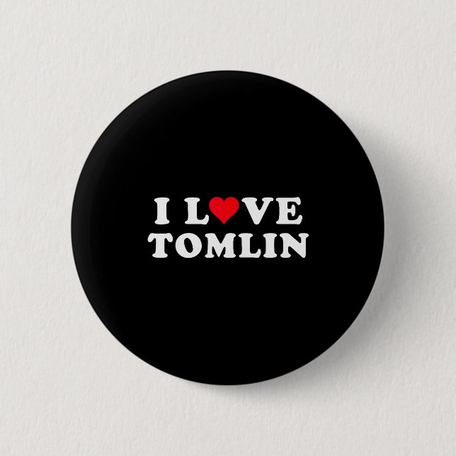 I Love Tomlin Matching Girlfriend &amp; Boyfriend  2 Inch Round Button (Front)