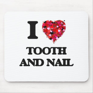 I love Tooth And Nail Mouse Pad