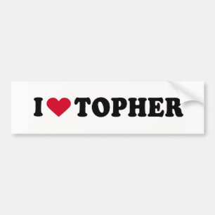 I LOVE TOPHER BUMPER STICKER