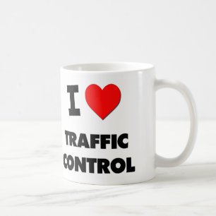 I love Traffic Control Coffee Mug