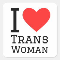 I love trans woman