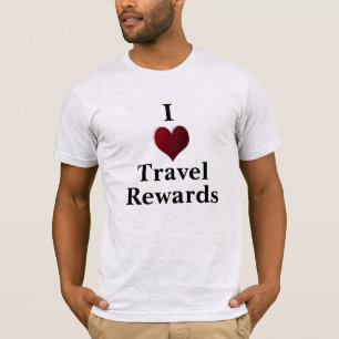 I love travel rewards Financial Independence  T-Shirt