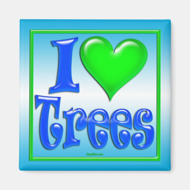 I Love Trees Magnet (Devant)