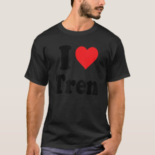 I Love Tren Distressed Retro Vintage Design T-Shirt