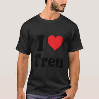 I Love Tren Distressed Retro Vintage Design T-Shirt