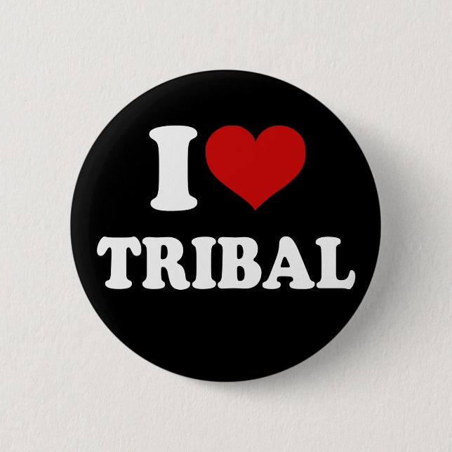 I Love Tribal 2 Inch Round Button (Front)