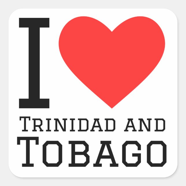 I love Trinidad and Tobago  Square Sticker (Front)