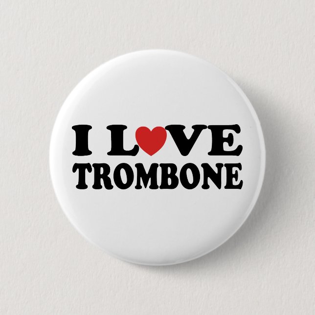 I Love Trombone 2 Inch Round Button (Front)