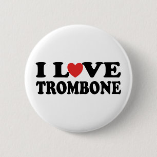 I Love Trombone 2 Inch Round Button