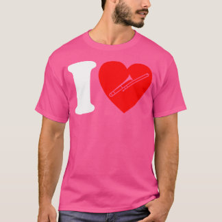I Love Trombone Marching Band Orchestra Trombonist T-Shirt