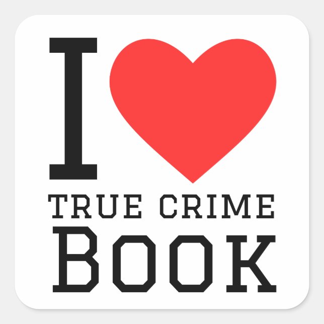I love true crime book  square sticker (Front)