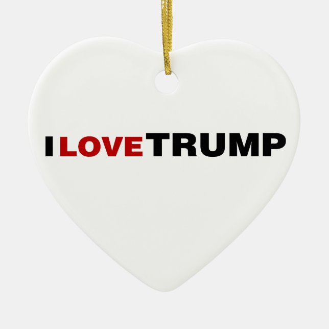 I Love Trump Ceramic Ornament (Front)