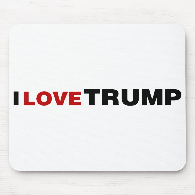 I Love Trump Mouse Pad (Front)