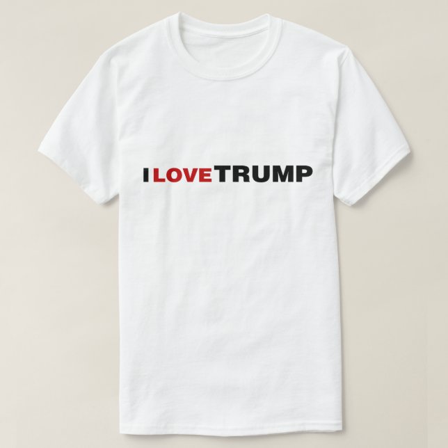 I Love Trump T-Shirt (Design Front)
