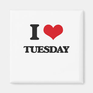 I love Tuesday Magnet