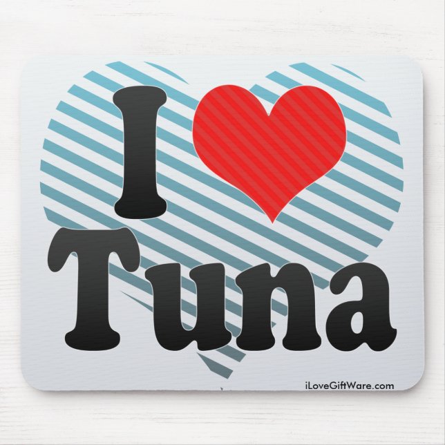 I Love Tuna Mouse Pad (Front)