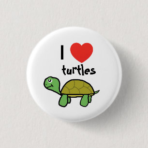 I love turtles 1 inch round button