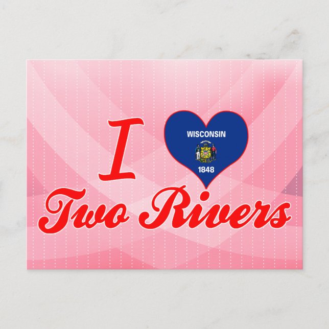 I Love Two Rivers, Wisconsin Postcard (Front)