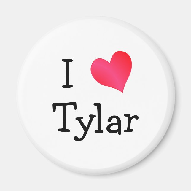 I Love Tylar Magnet (Front)
