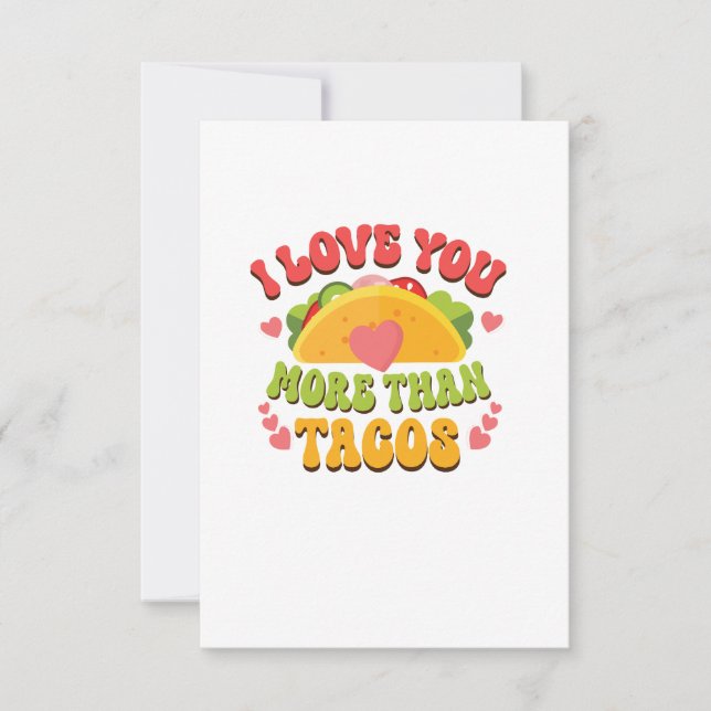 I Love U more than Tacos  Thank You Card (Front)