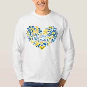 I love Ukraine inspirational quote heart T-Shirt
