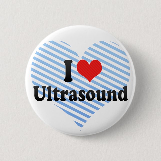 I Love Ultrasound 2 Inch Round Button (Front)