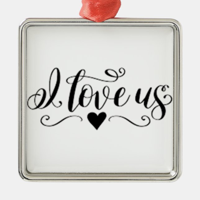 **I LOVE US** METAL ORNAMENT (Front)