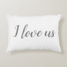 "I love us" on White & Grey Accent Pillow